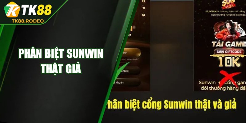 Phân Biệt Sunwin Thật Giả – Hướng Dẫn Chi Tiết Từ Hi88